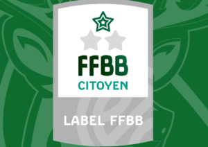 Candidatez pour le Label FFBB Citoyen, c’est Important !!!