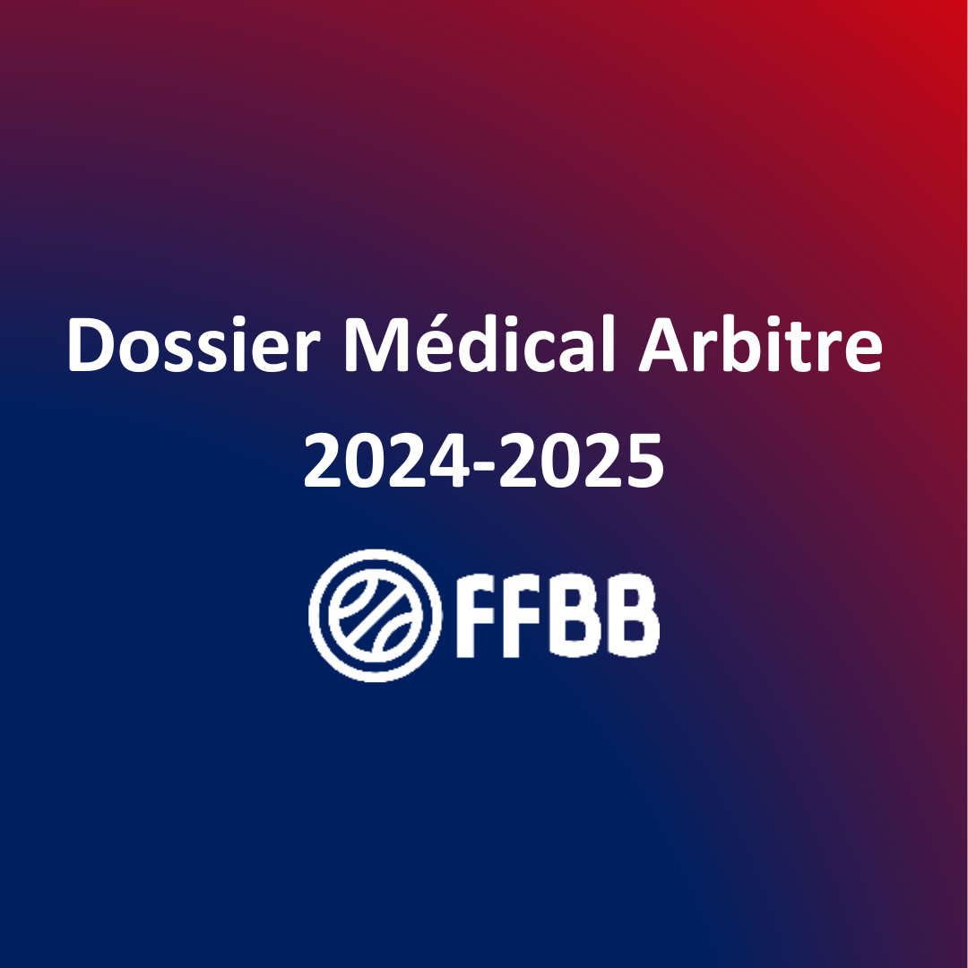 Dossier Médical Arbitre 2024-2025